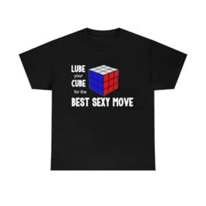 Rubik's Cube T-Shirt Lube Your Cube for Best Sexy Move