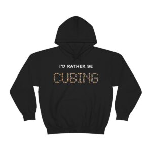 Rubik's Cube Hoodie Sweatshirt I'd Rather Be Cubing Adult