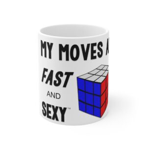 Rubik's Cube Mug My Moves are Fast and Sexy